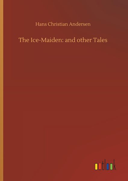 Produktbild: The Ice-Maiden: and other Tales