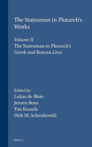 Produktbild: The Statesman in Plutarch's Works, Volume II: The Statesman in Plutarch's Greek and Roman Lives