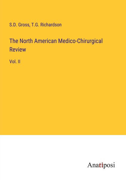 Produktbild: The North American Medico-Chirurgical Review