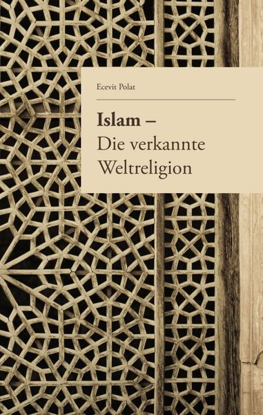 Produktbild: Islam &ndash; Die verkannte Weltreligion
