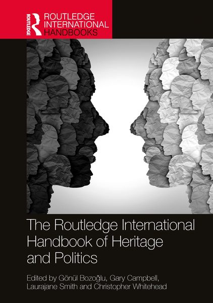 Produktbild: The Routledge International Handbook of Heritage and Politics