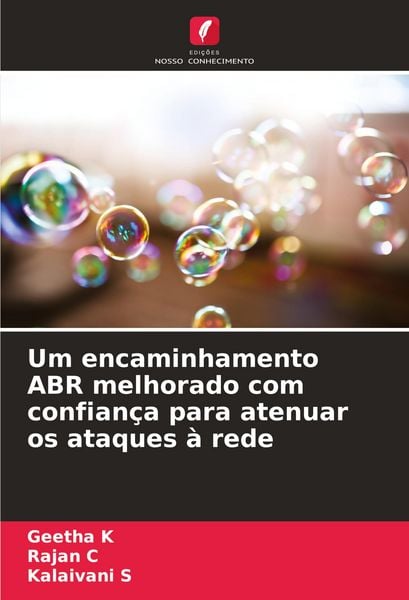 Produktbild: Um encaminhamento ABR melhorado com confian&ccedil;a para atenuar os ataques &agrave; rede