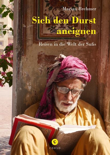 Sich den Durst aneignen, Gebundene Ausgabe von Marian Brehmer, Corso ein Imprint von Verlagshaus Römerweg, 978-3-7374-0776-2