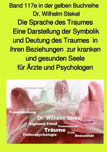 Produktbild: Die Sprache des Traumes - Eine Darstellung der Symbolik und Deutung des Traumes