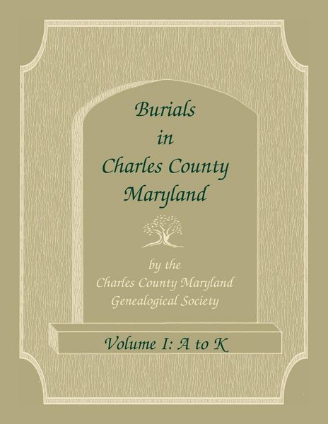 Produktbild: Burials in Charles County, Maryland, Part I, A-K
