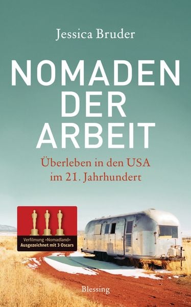 Nomaden der Arbeit, Gebundene Ausgabe von Jessica Bruder, Blessing, 9783896676306