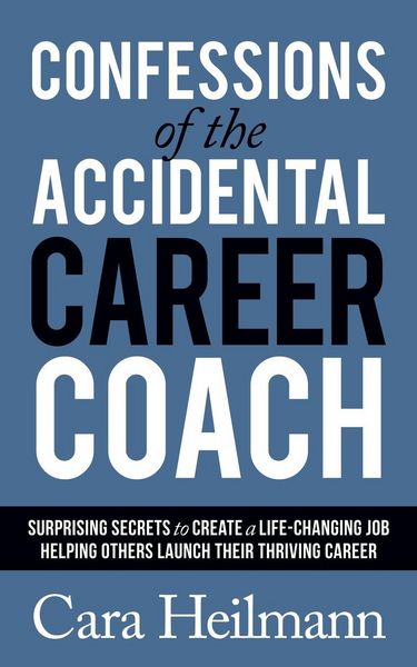 Produktbild: Confessions of the Accidental Career Coach