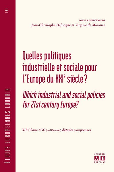 Produktbild: Quelles Politiques Industrielle Et Sociale Pour L'europe Du Xxie Siecle?