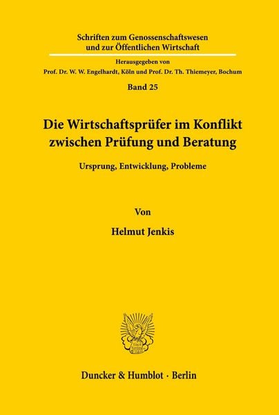 Produktbild: Die Wirtschaftspr&uuml;fer im Konflikt zwischen Pr&uuml;fung und Beratung.