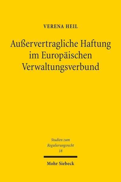Produktbild: Au&szlig;ervertragliche Haftung im Europ&auml;ischen Verwaltungsverbund