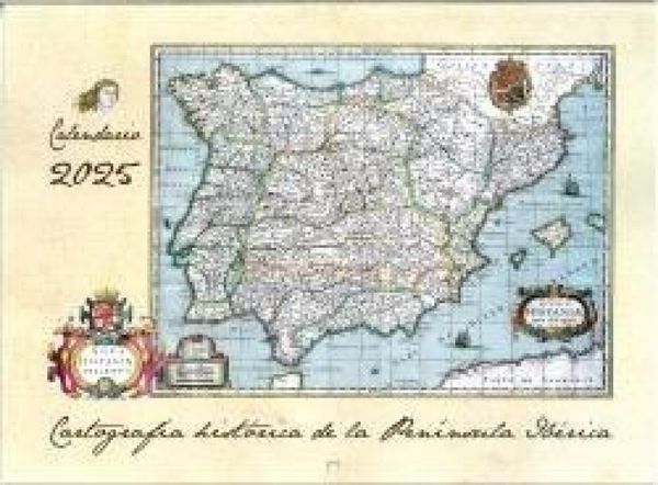 Produktbild: Calendario 2025: Cartograf&Iacute;a hist&oacute;rica de la pen&Iacute;nsula Ib&eacute;rica
