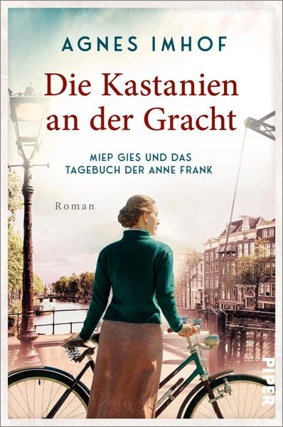 Produktbild: Die Kastanien an der Gracht – Miep Gies und das Tagebuch der Anne Frank
