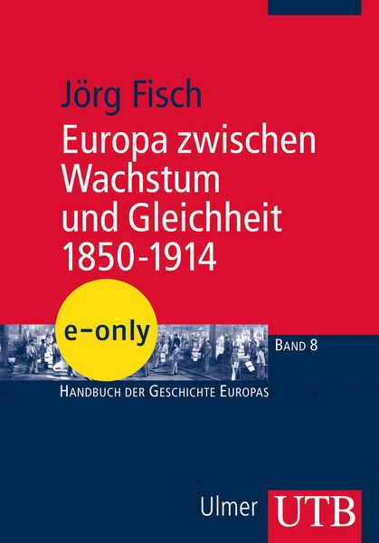 Produktbild: Europa zwischen Wachstum und Gleichheit 1850-1914