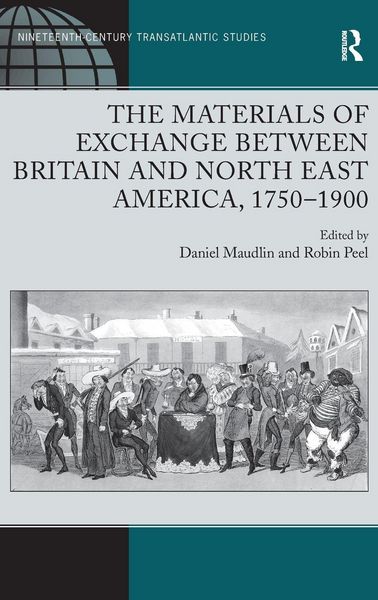 Produktbild: The Materials of Exchange between Britain and North East America, 1750-1900