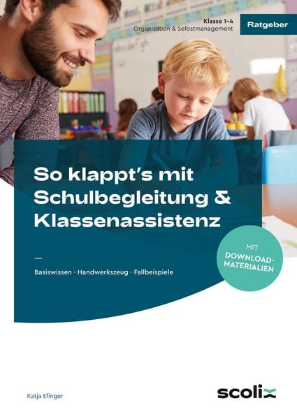 Produktbild: So klappt's mit Schulbegleitung & Klassenassistenz