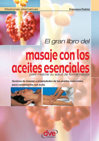 Produktbild: El gran libro del masaje con los aceites esenciales