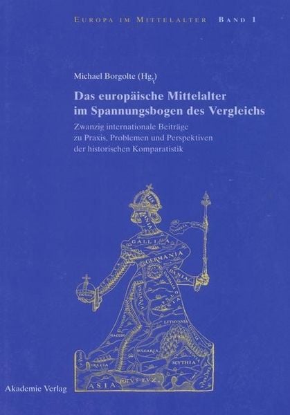 Produktbild: Das europ&auml;ische Mittelalter im Spannungsbogen des Vergleichs