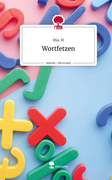 Produktbild: Wortfetzen. Life is a Story - story.one