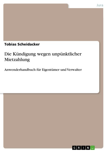 Produktbild: Die K&uuml;ndigung wegen unp&uuml;nktlicher Mietzahlung