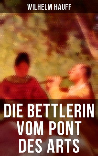 Produktbild: Die Bettlerin vom Pont des Arts