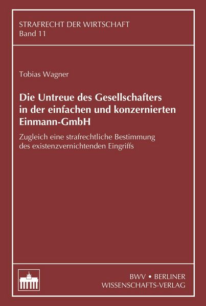 Produktbild: Die Untreue des Gesellschafters in der einfachen und konzernierten Einmann-GmbH