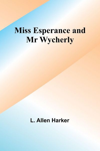 Produktbild: Miss Esperance and Mr Wycherly