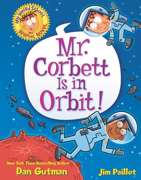 Produktbild: My Weird School Graphic Novel: Mr. Corbett Is in Orbit!