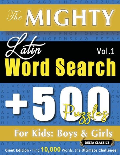 Produktbild: THE MIGHTY LATIN WORD SEARCH - 500 PUZZLES FOR KIDS