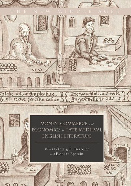 Produktbild: Money, Commerce, and Economics in Late Medieval English Literature