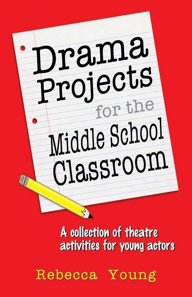 Produktbild: Drama Projects for the Middle School Classroom
