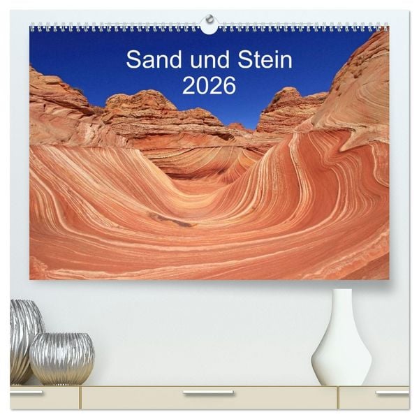 Produktbild: Sand und Stein 2026 (hochwertiger Premium Wandkalender 2026 DIN A2 quer), Kunstdruck in Hochglanz