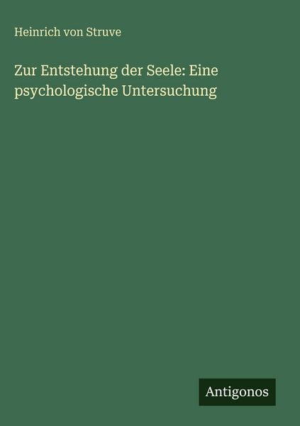 Produktbild: Zur Entstehung der Seele: Eine psychologische Untersuchung