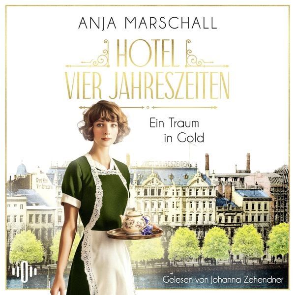 Produktbild: Hotel Vier Jahreszeiten &ndash; Ein Traum in Gold (Das Vier Jahreszeiten 1)