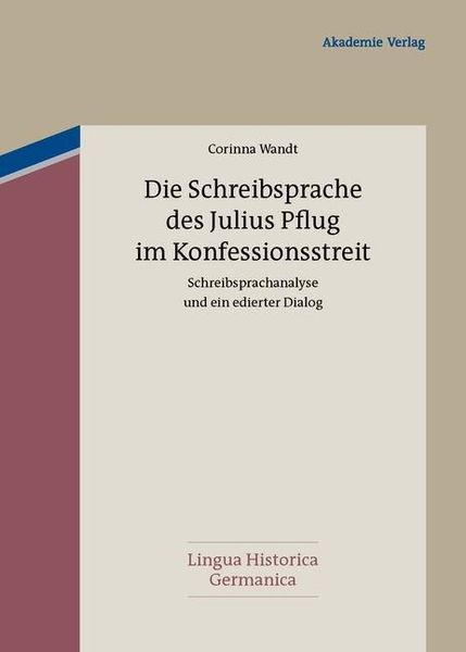 Produktbild: Die Schreibsprache des Julius Pflug im Konfessionsstreit