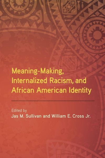 Produktbild: Meaning-Making, Internalized Racism, and African American Identity