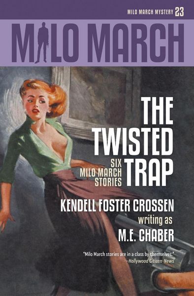 Produktbild: Milo March #23: The Twisted Trap: Six Milo March Stories