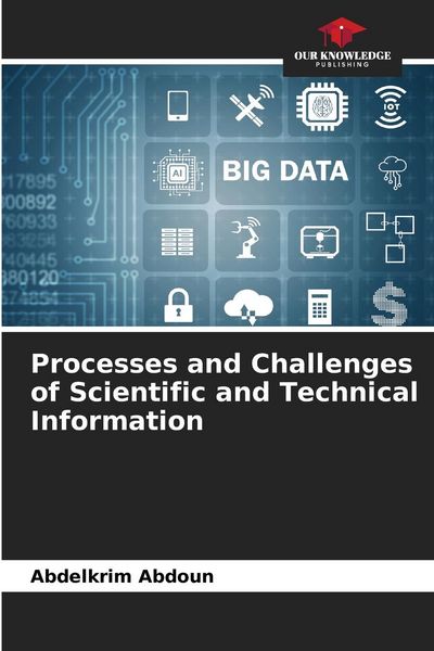 Produktbild: Processes and Challenges of Scientific and Technical Information