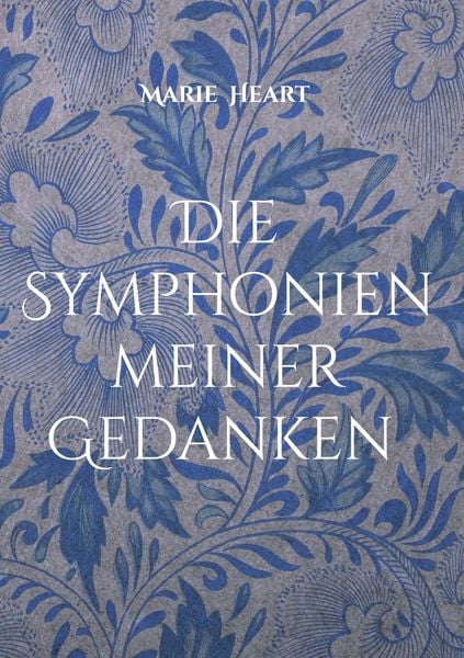 Produktbild: Die Symphonien meiner Gedanken