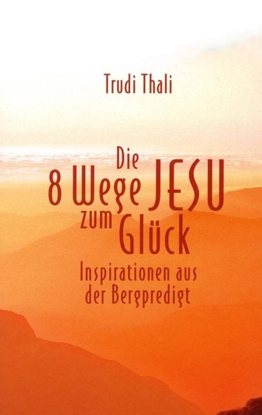 Produktbild: Die 8 Wege Jesu zum Gl&uuml;ck