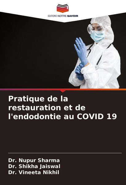 Produktbild: Pratique de la restauration et de l'endodontie au COVID 19