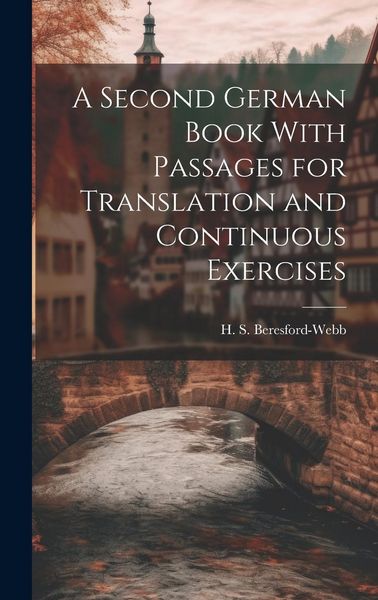 Produktbild: A Second German Book With Passages for Translation and Continuous Exercises