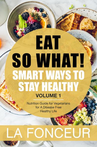 Produktbild: Eat So What! Smart Ways to Stay Healthy Volume 1
