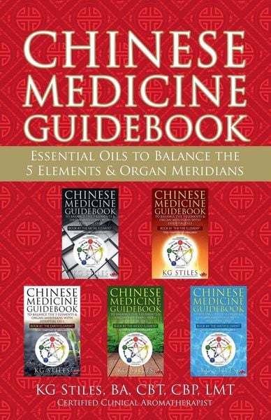 Produktbild: Chinese Medicine Guidebook Essential Oils to Balance the 5 Elements & Organ Meridians