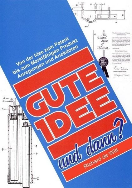 Gute Idee !...und dann ?, Taschenbuch von Richard de Witt, Epubli, 9783741800771