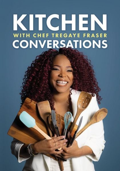 Produktbild: Kitchen Conversations with Chef Tregaye