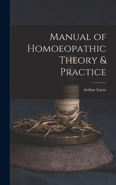 Produktbild: Manual of Homoeopathic Theory & Practice