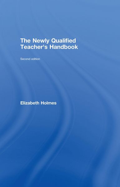 Produktbild: The Newly Qualified Teacher's Handbook