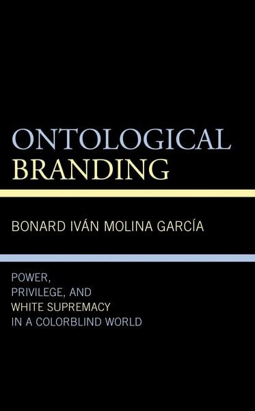 Produktbild: Molina Garc&iacute;a, B: Ontological Branding
