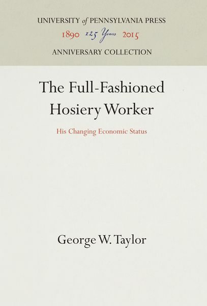 Produktbild: The Full-Fashioned Hosiery Worker