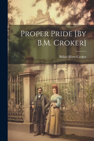 Produktbild: Proper Pride [By B.M. Croker]